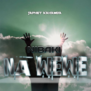 Nibaki Na Wewe (Remastered)