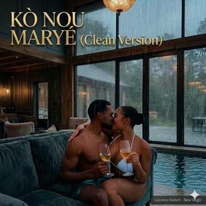 KÒ NOU MARYÉ (Clean Version)