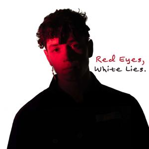 Red Eyes, White Lies.