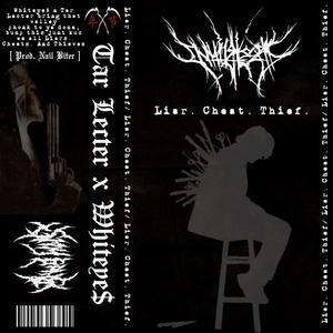 Liar.Cheat.Thief. (feat. Tar Lecter)