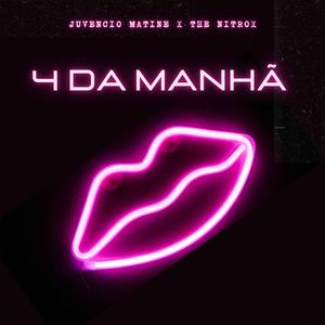 4 Da Manhã (feat. The Nitrox)