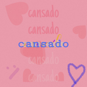 cansado