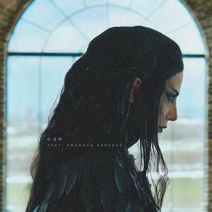 Dur (feat. Onurhan Karabağ)