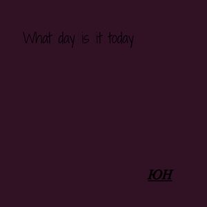 What Day Is It Today