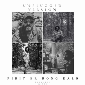 Pirit Er Rong Kalo (Unplugged)