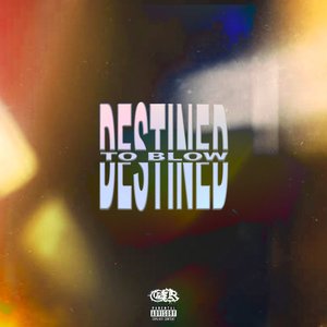 Destined to Blow