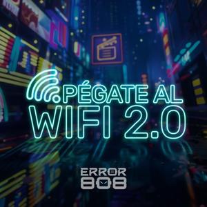 Pegate al WiFi 2.0