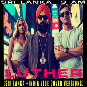 Luther (Sri Lanka + India Vibe Cover)
