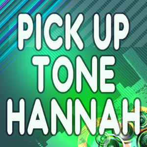 Hannah (Pick Up the Phone)