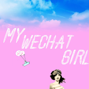 微信女孩 ft.蛋挞Ta