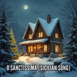 O Sanctissima (Sicilian Song)