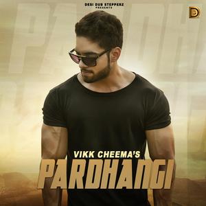 PARDHANGI (feat. Vikk Cheema)