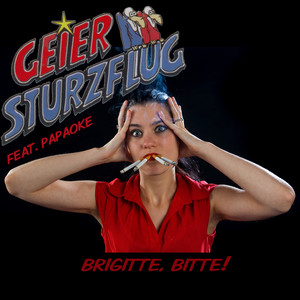 Brigitte, bitte! (Die Zigarette) (Party-Mix)