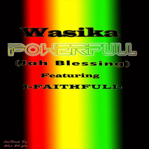 Powerfull (Jah Blessing) (feat. I-Faithfull)