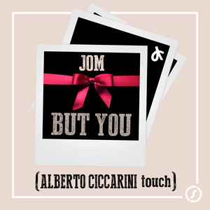But You (Alberto Ciccarini Touch)