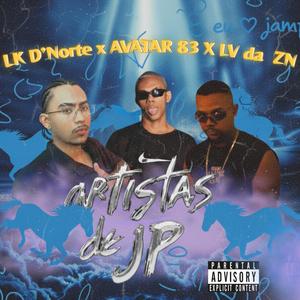 ARTISTAS DE JP/ VAI CAVALA (feat. LV da ZN & AVATAR 83)