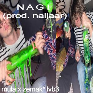 nagi prod. naljaar (feat. zemak)
