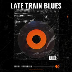 Late Train Blues
