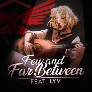 Few And Far Between (feat. Lyv)