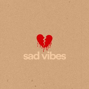 sad vibes - sped up