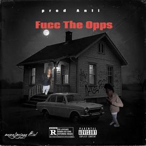Fucc The Opps (fto)