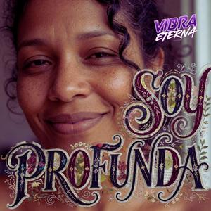 SOY PROFUNDA