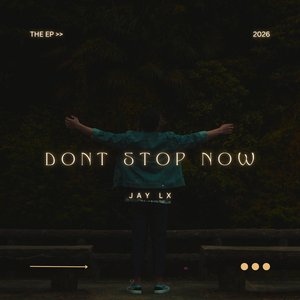 Dont Stop Now (B3)