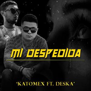 Mi Despedida (feat. Deska)