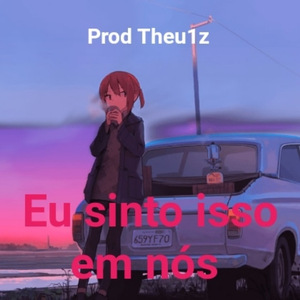 Eu Sinto Isso em Nós