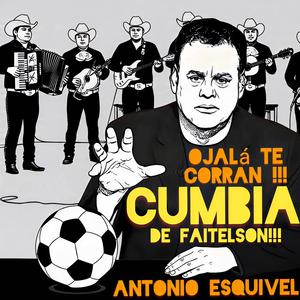 Cumbia de Faitelson (Ojalá que te corran!)