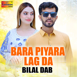 Bara Piyara Lag Da