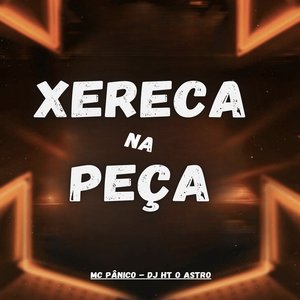 Xereca na Peça (Remasterizado)