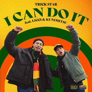 I CAN DO IT (feat. LICCI & KUNIMITSU)