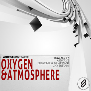 Oxygen & Atmosphere (Subsonik & Quadrant Breathless Mix)