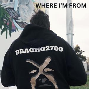 WHERE IM FROM