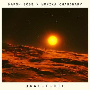 Haal - E- Dil (feat. Monika Chaudhary)