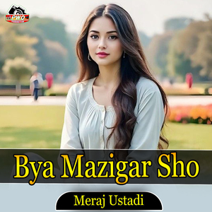 Bya Mazigar Sho