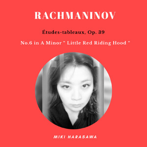 エチュード『音の絵』 Op.39-6 『赤頭巾ちゃんと狼』