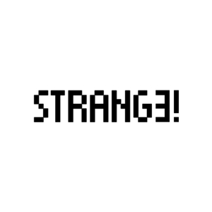 STRANGE!