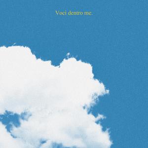Voci dentro me.