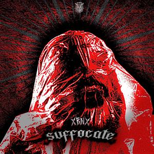 SUFFOCATE