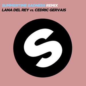 Summertime Sadness(Cedric Gervais Remix)
