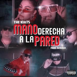 Mano Derecha A La Pared (feat. Dj Rasec)