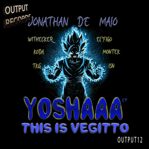 Yoshaaa! This Is Vegitto (El'Figo Remix)