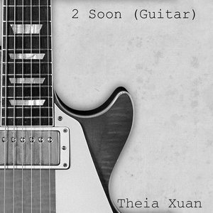 2 Soon (Guitar)