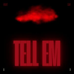 Tell Em