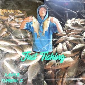 Just Fishing