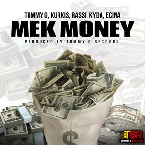 Mek Money (feat. Kurkis, Rassi, Kyda & Ecina) (Radio Edit)