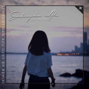 Sembunyikan Aku (Remix)