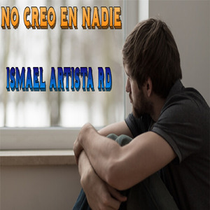 No Creo en Nadie